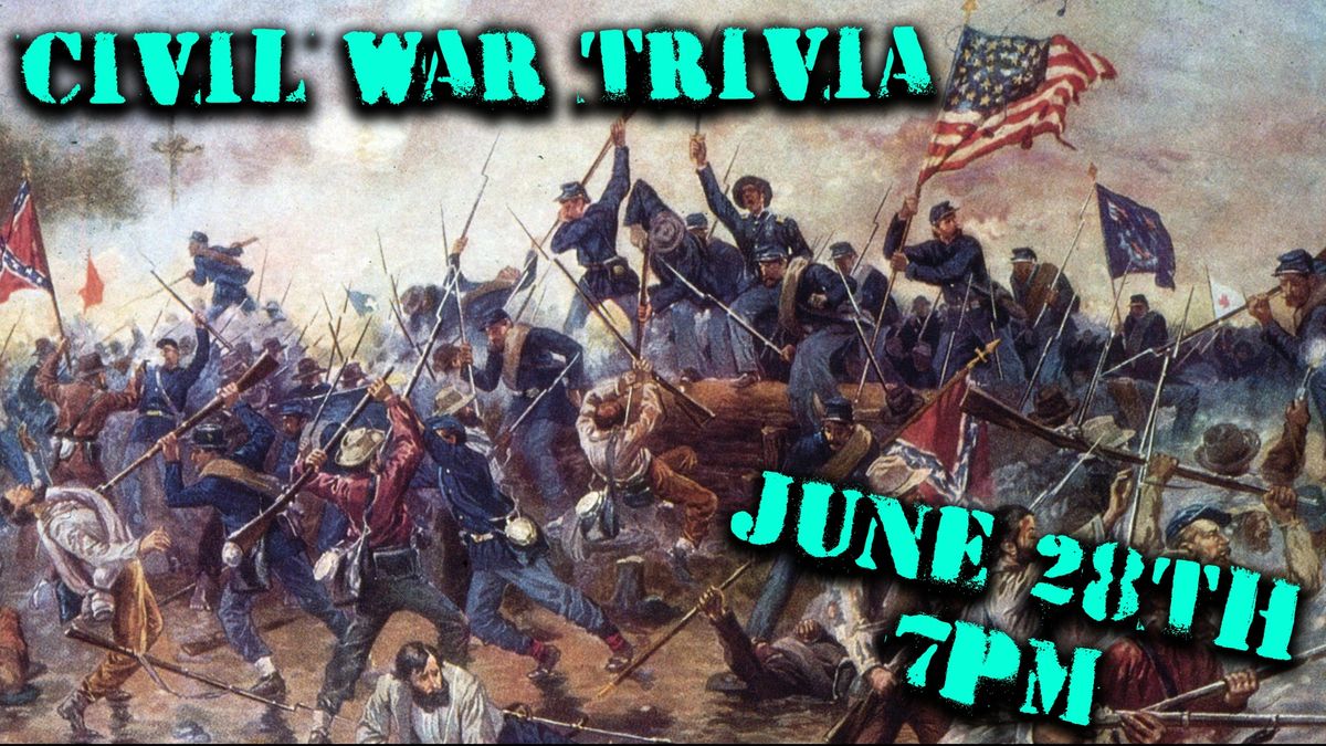 Knowledge Check Trivia Featuring: Civil War Trivia