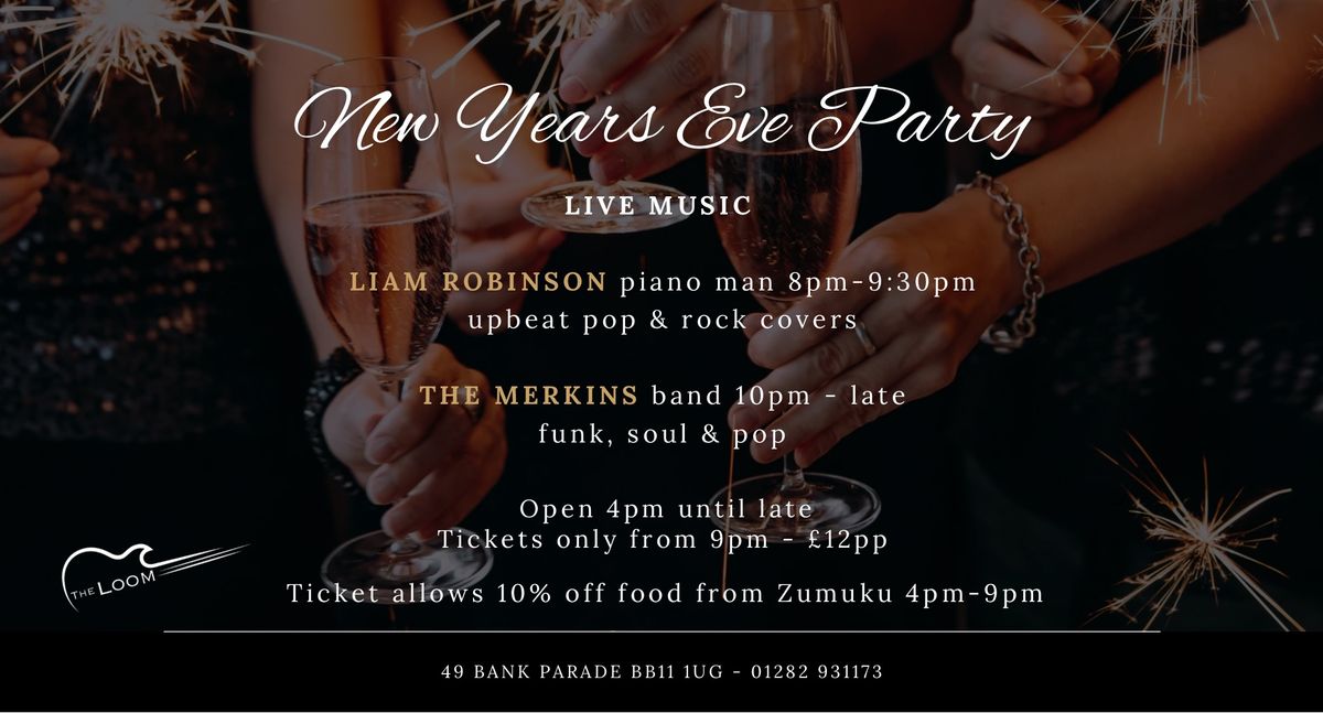 NEW YEARS EVE @ The Loom 