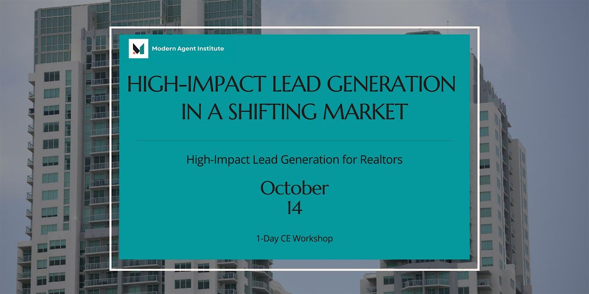 High-Impact Lead Generation in a Shifting Market
