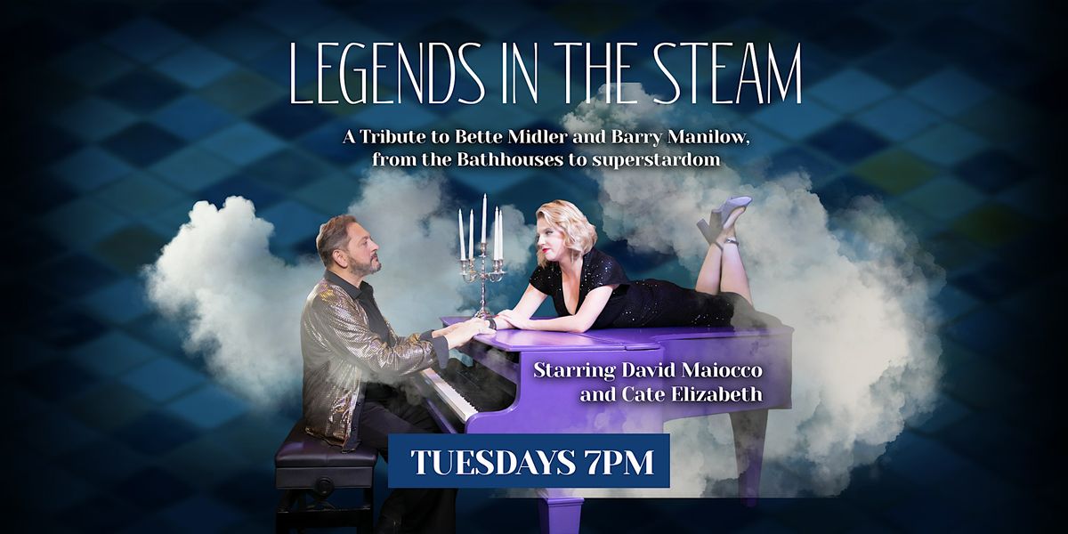 LEGENDS IN THE STEAM