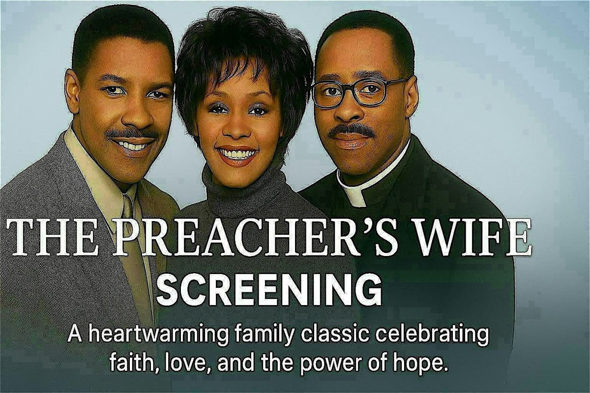 Free Community Screening - Faith, Family & Music: THE PREACHER'S WIFE