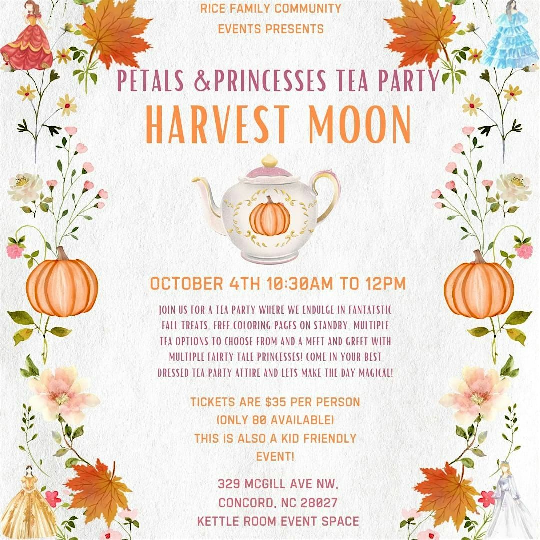 Petals and Princesses: Harvest Moon Tea party