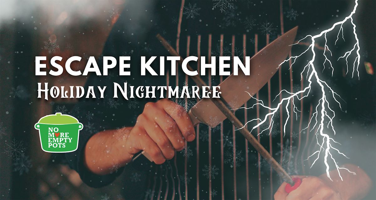 Escape Kitchen: Holiday Nightmare