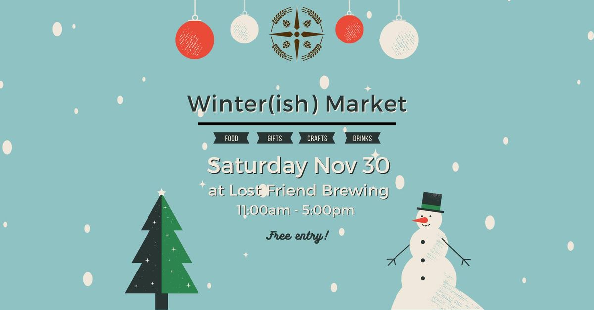 Third Annual Winter(ish) Market 