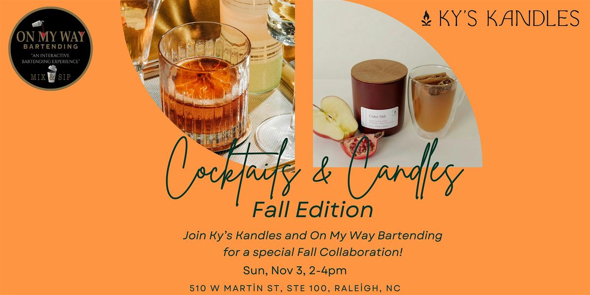 Cocktails and Candles: Fall Cocktails Edition!