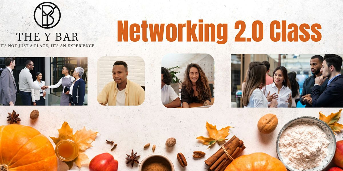 The Y Bar Savannah Presents: Networking 2.0 Class