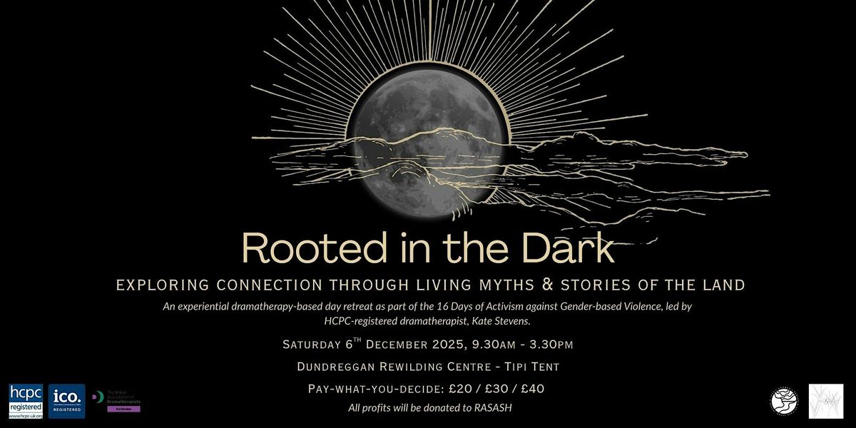 Rooted in the Dark: Exploring through Living Myths & Stories of the Land