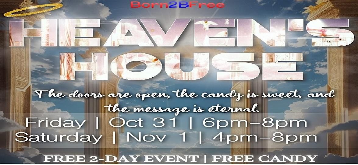 HEAVEN'S HOUSE