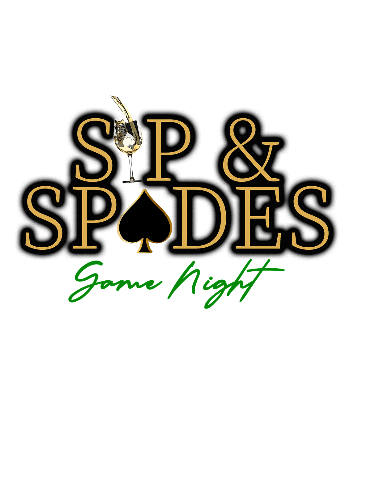 Sip & Spades: $500 Spades Tournament and Gamenight