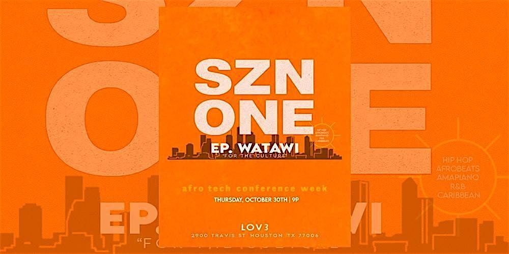 SZN ONE \/\/ EP. WATAWI