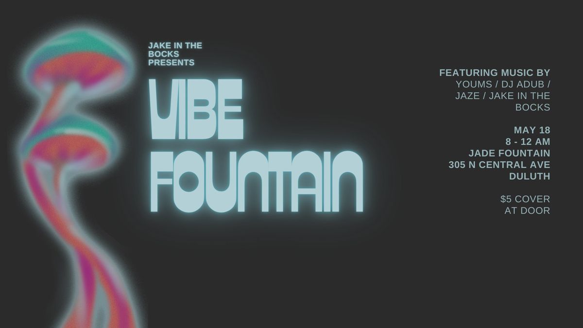 Vibe Fountain