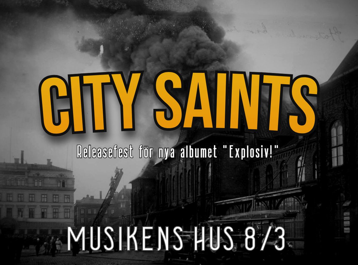 CITY SAINTS - "Explosiv!" Releasefest 