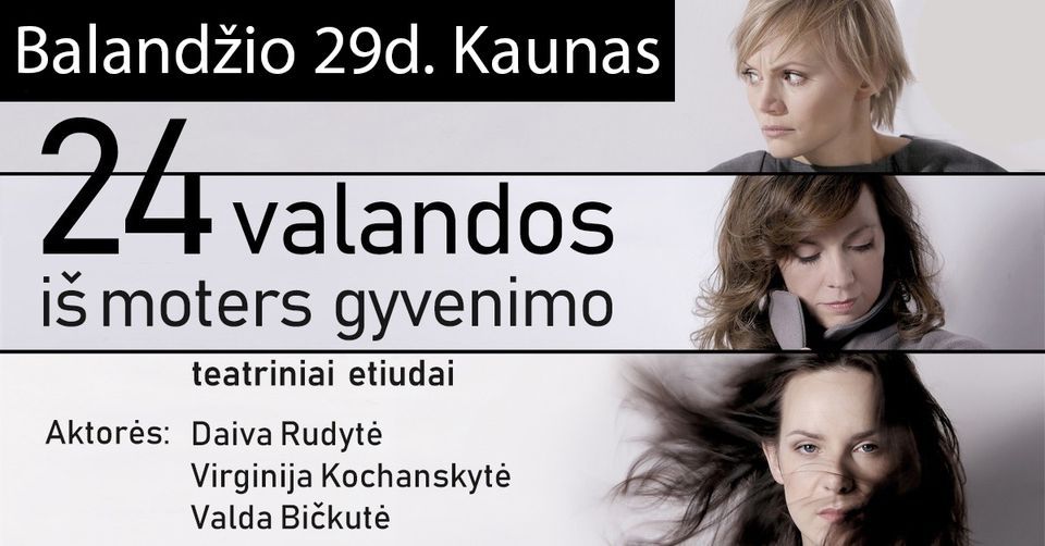 24 VALANDOS IŠ MOTERS GYVENIMO, Kauno lėlių teatras, Kaunas, 29 April 2023