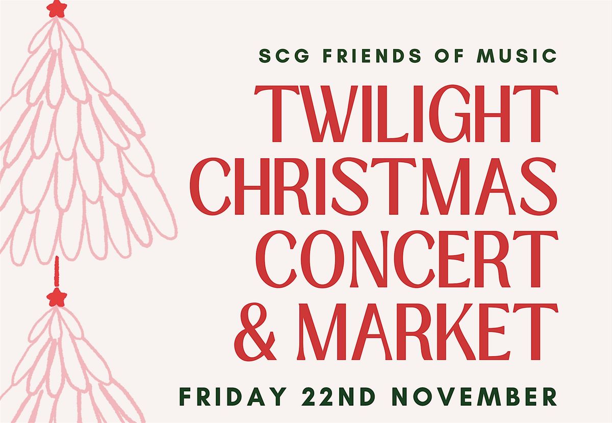 SCG Twilight Christmas Concert & Market