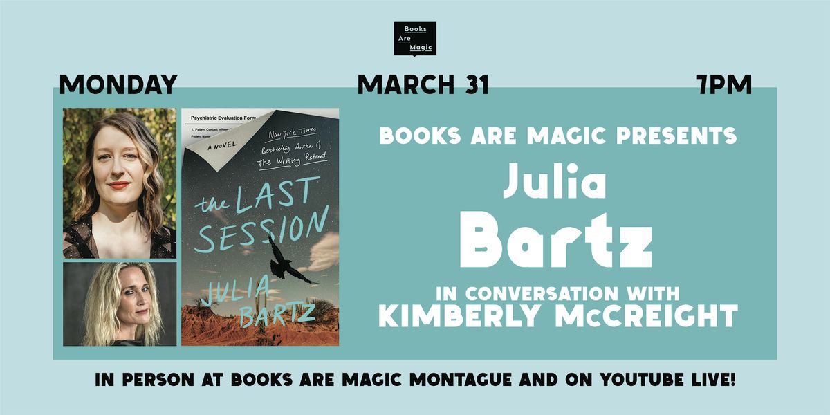 In-Store: Julia Bartz: The Last Session w\/ Kimberly McCreight