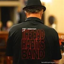 Gary Bohannon and the Bad Habits