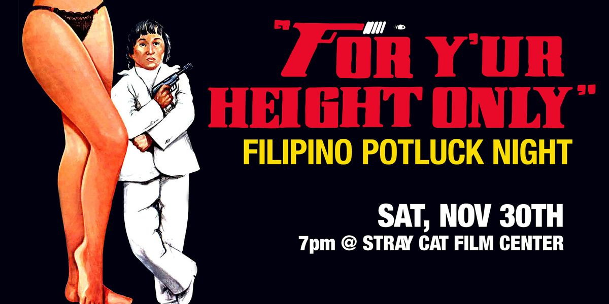 For Y'ur Height Only \/\/Filipino Pot Luck Night