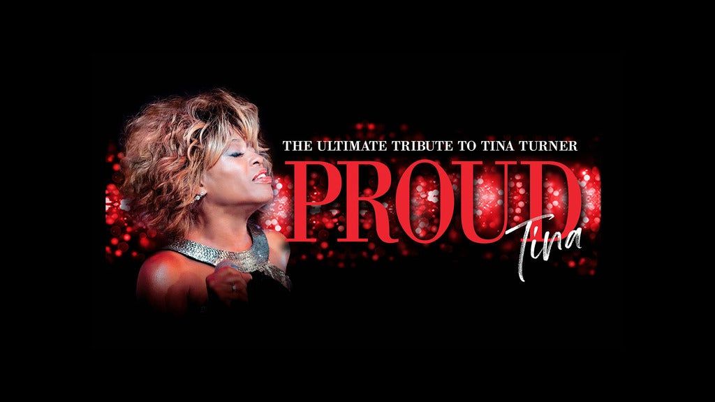 PROUD Tina: The Ultimate Tina Turner Tribute Starring Caroline Borole