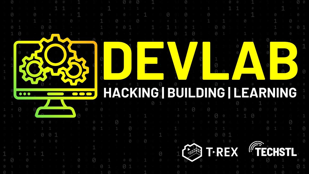 DevLAB: Hacking, Building & Learning in St. Louis