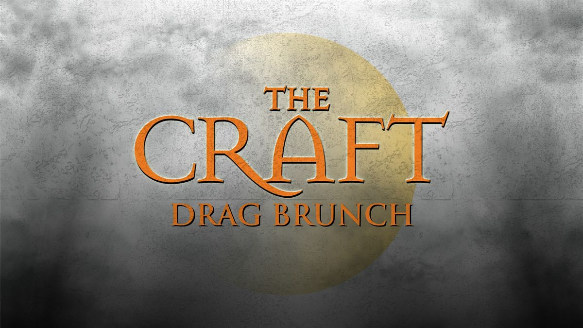 The Craft: A Witchy Drag Brunch