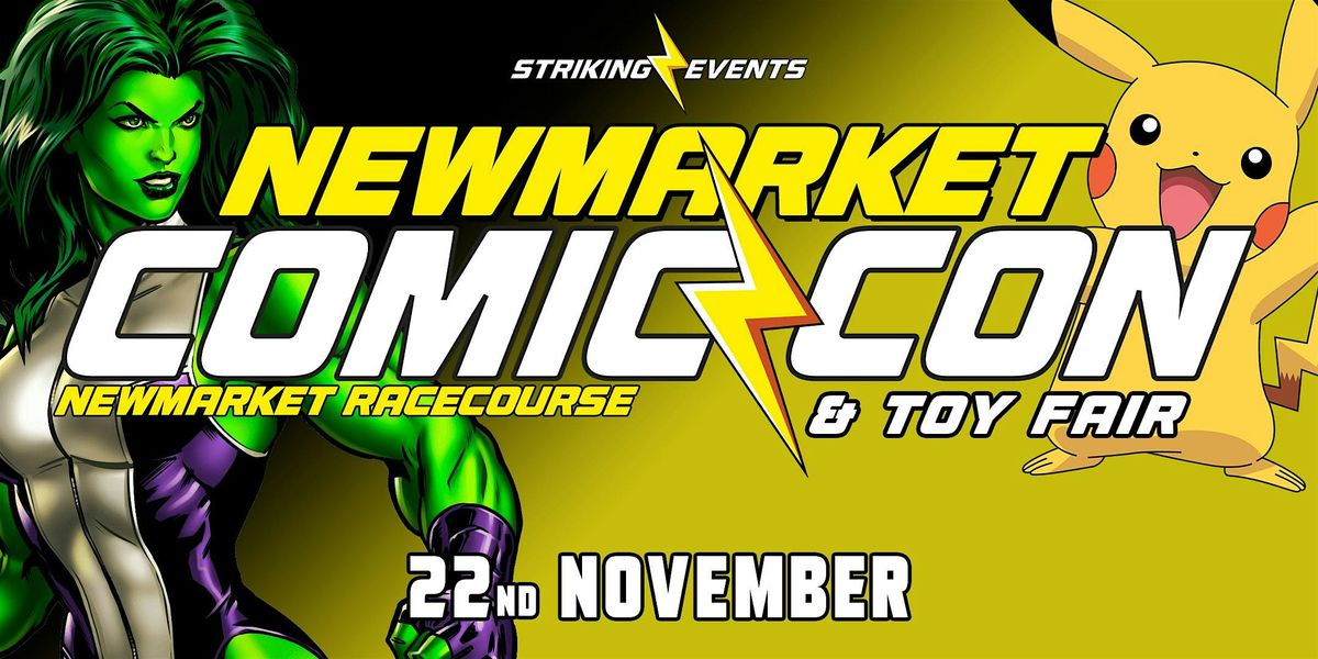 Newmarket Comic Con & Toy Fair