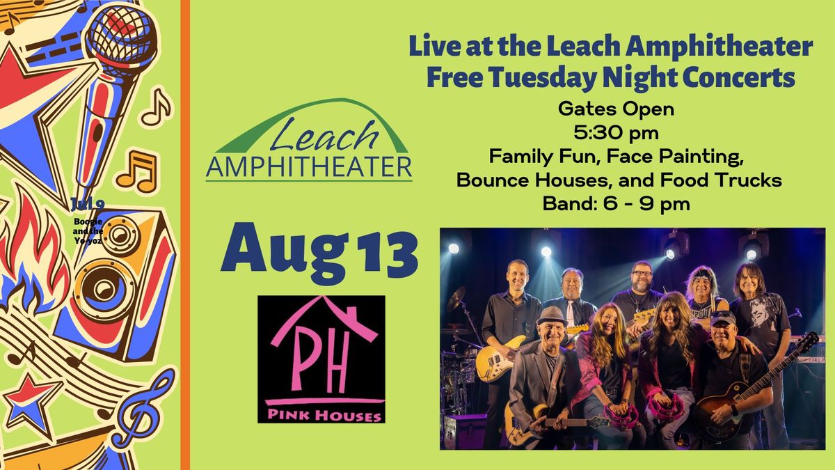 Live at the Leach Amphitheater Free Tuesday Night Concerts - Pink Houses 