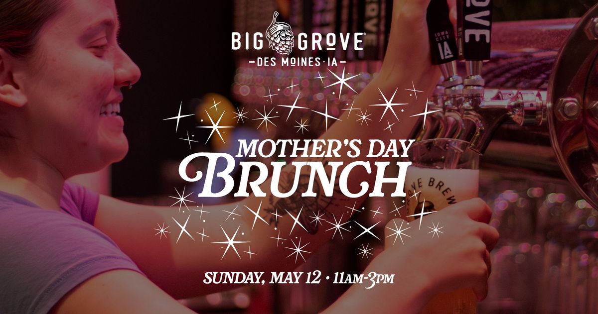 Mother's Day Brunch at Big Grove \u2022 Des Moines 