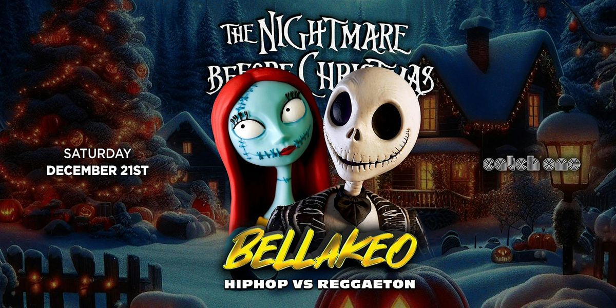 Bellakeo The Nightmare Before Christmas Hiphop Vs Reggaeton Catch One 18+