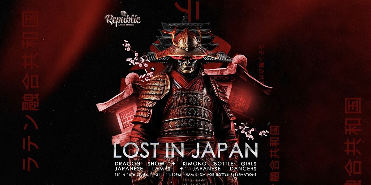 LOST IN JAPAN - REGGAETON PARTY AT REPUBLIC NIGHTCLUB