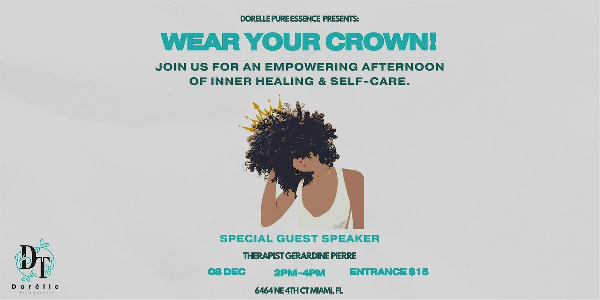 Wear your Crown: Natural hair Care & Self love activities