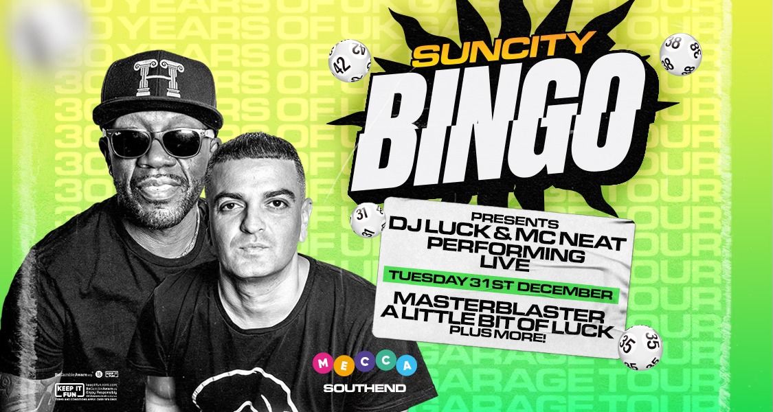 Sun City Bingo - Southend w\/ DJ LUCK & MC NEAT