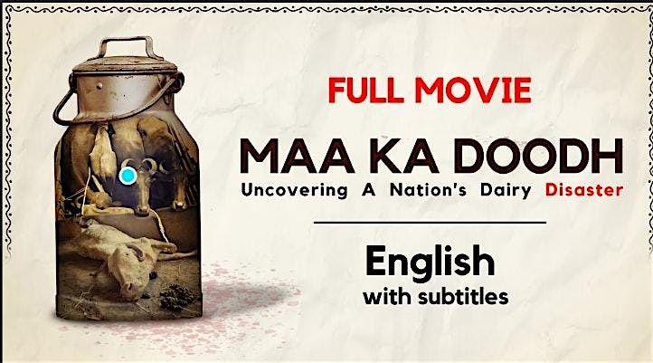 Dinner and Film Screening: Maa Ka Doodh - Mother's Milk - Movie