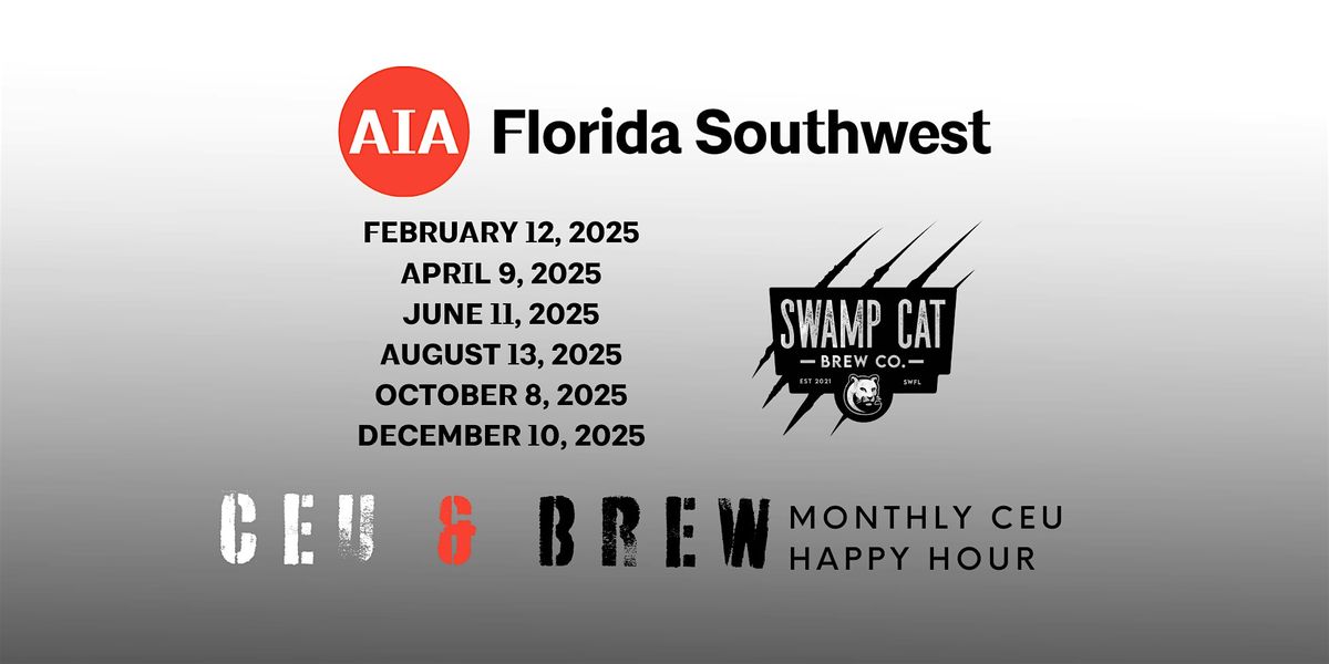 AIA FLORIDA SOUTHWEST | CEU & BREW | FORT MYERS, FL