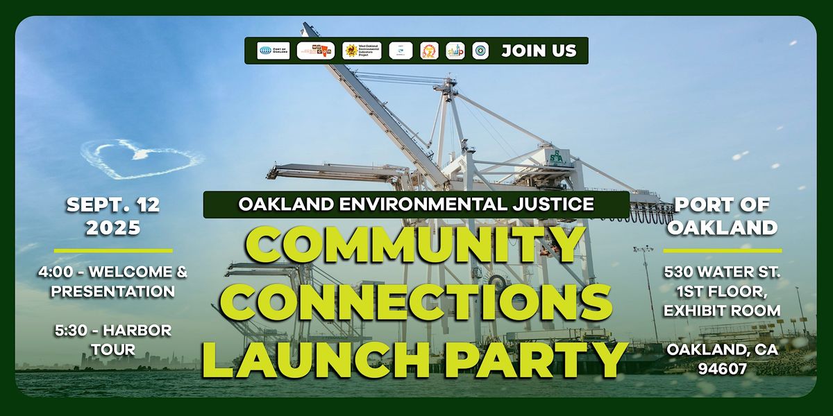 9\/12 - Port of Oakland Community Connections Launch Cruise!