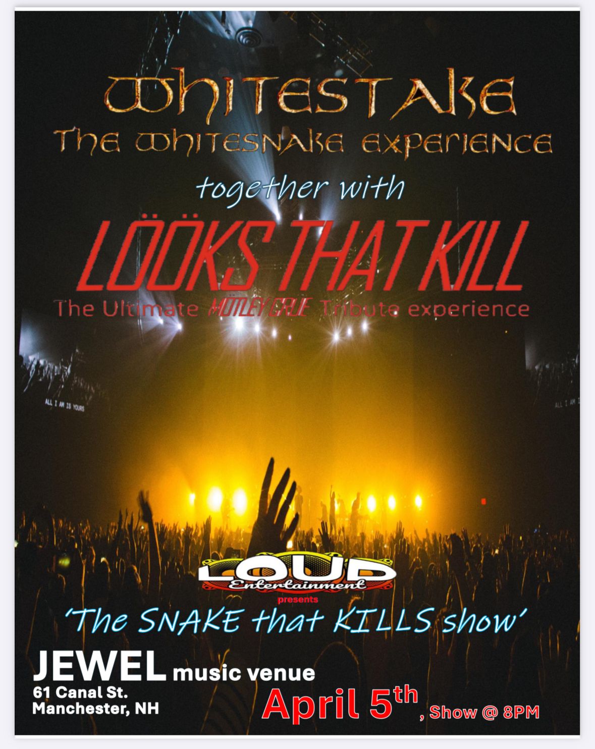 The music of Whitesnake & M\u00f6tley Cr\u00fce Iive in Manchester NH. 'The Snake that Kills Show'