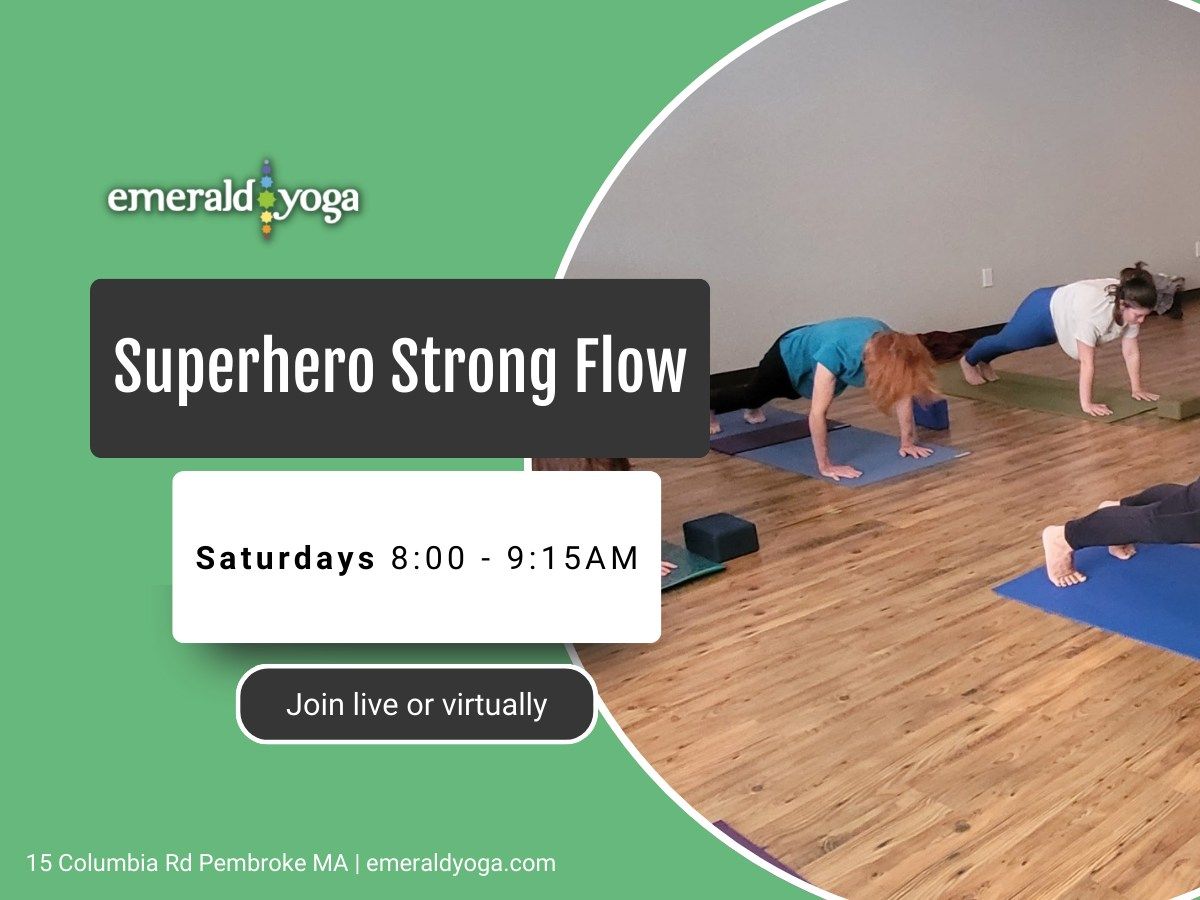 \ud83e\uddd8\ud83c\udffb Superhero Strong Flow - Live + Virtual