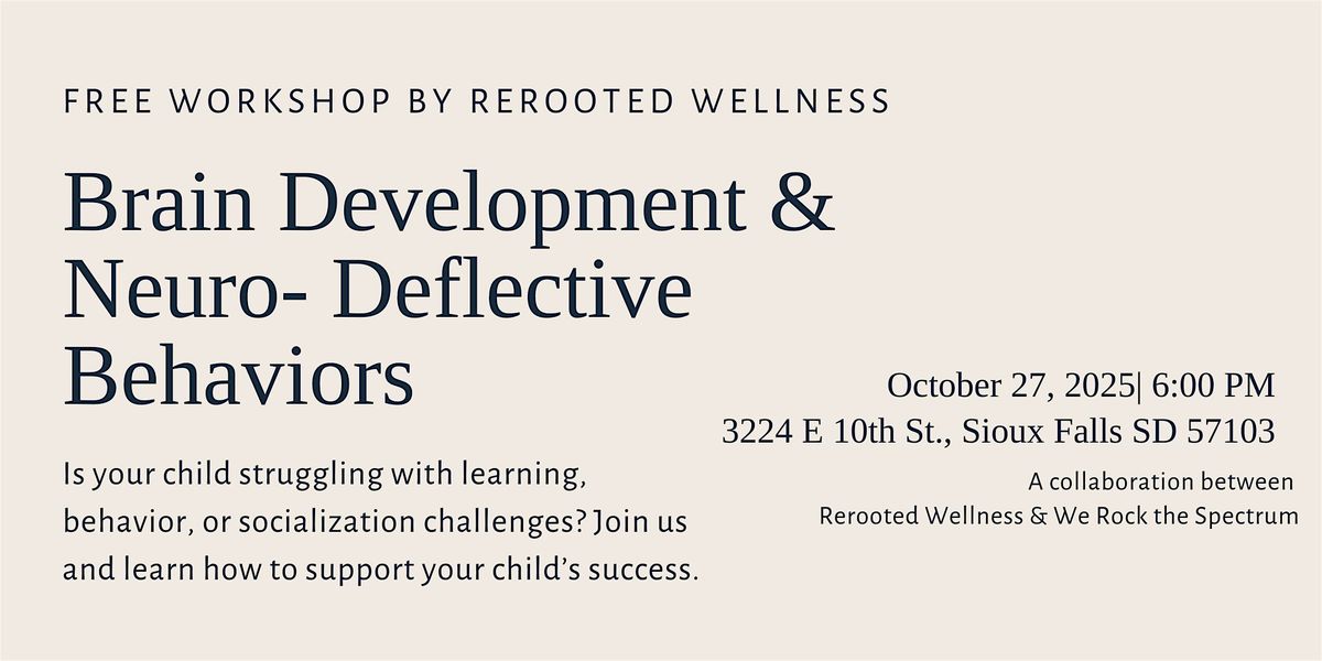 Brain Development & Neuro-Deflective Behaviors Workshop