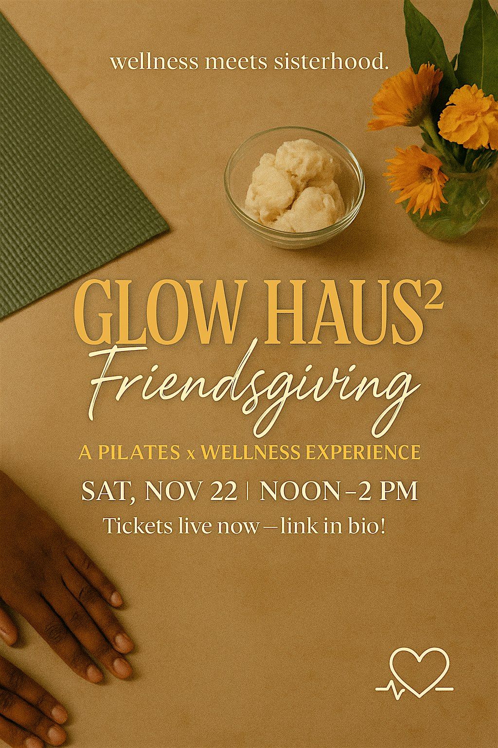 Glow Haus\u00b2: The Friendsgiving Wellness Experience