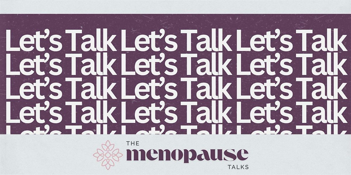 The Menopause Talks presents: Menopause 101