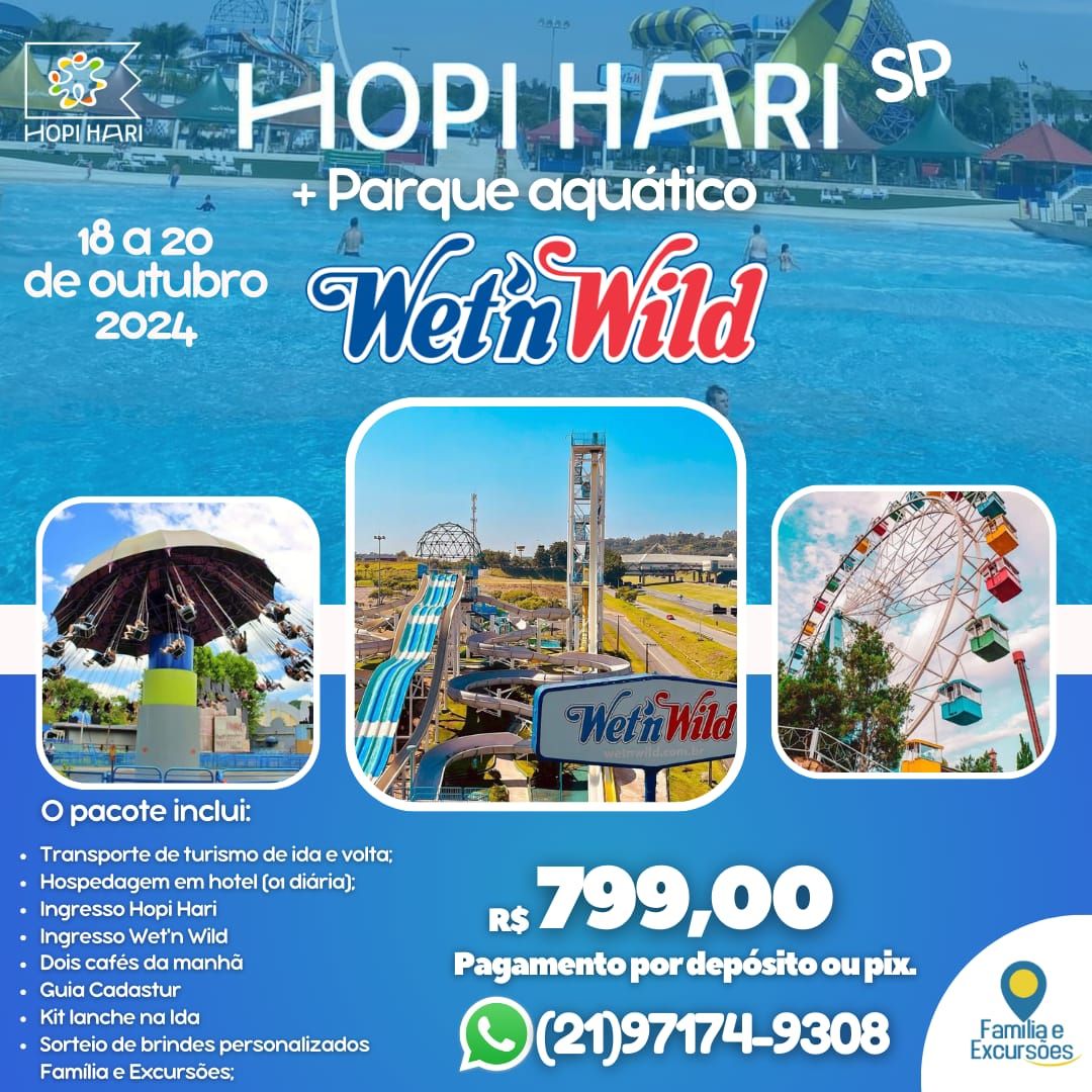 HOPI HARI-SP  + PARQUE AQU\u00c1TICO WET'N WILD- SP\ud83c\udfa1