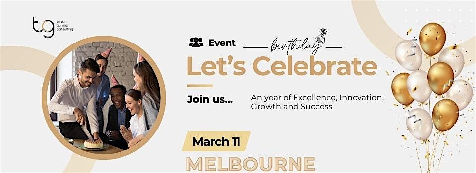 One Year Strong: Join Us in Melbourne for Our Anniversary Celebration