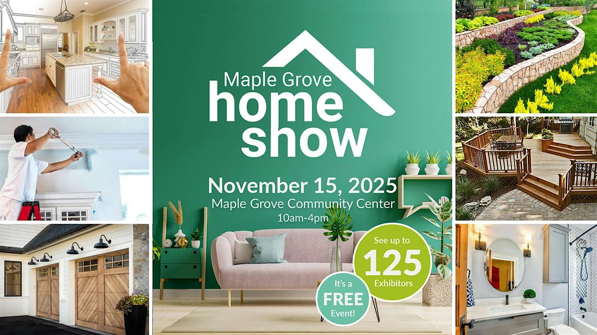 Maple Grove Home Show Fall 2025