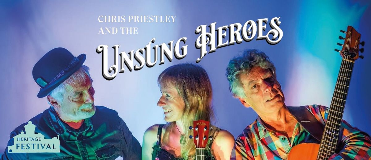 Chris Priestley & The Unsung Heroes