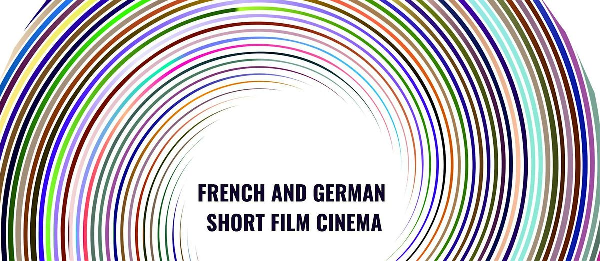 Best of French and German Short Film Cinema