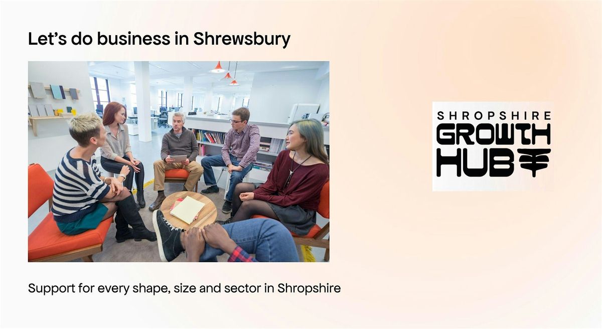Let's do business in Shrewsbury
