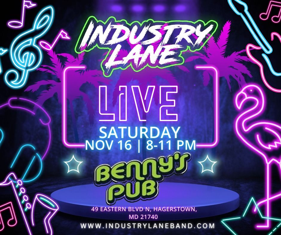 Industry Lane at Benny's Pub