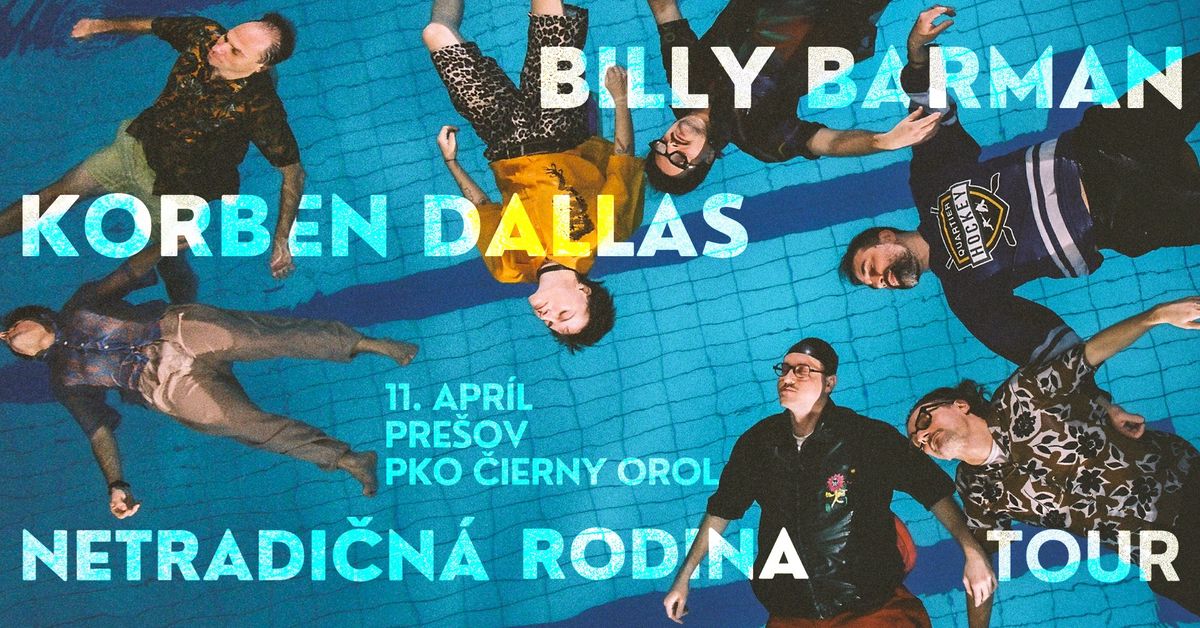 Billy Barman & Korben Dallas | Netradi\u010dn\u00e1 rodina TOUR - Pre\u0161ov