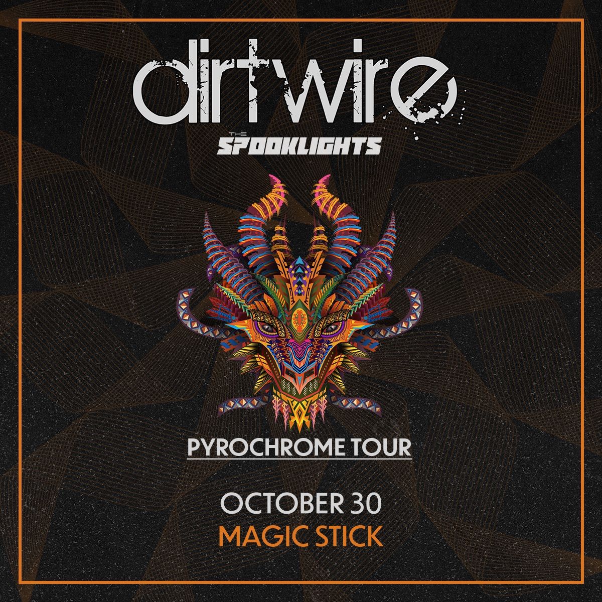 Dirtwire - Pyrochrome Tour with The Spooklights - Detroit, MI