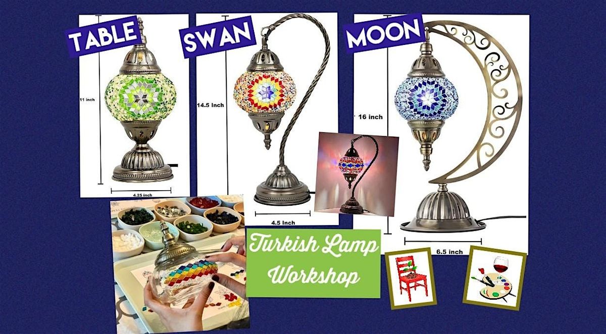 Turkish Lamp Workshop