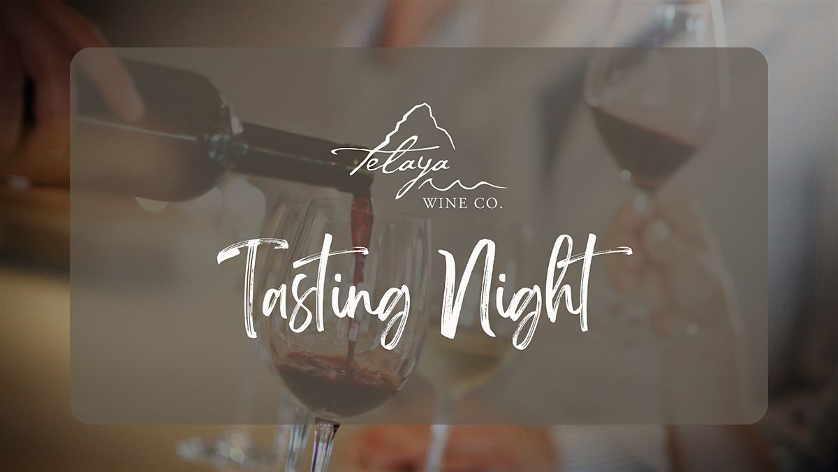 Tasting Night at Telaya